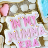 In my mumma era with daisies debosser and cutter