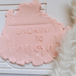 Signorina to Signora - Miss to Mrs debosser “pop” cookie stamp and cutter