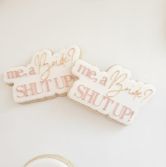 Me, a bride? SHUT UP! Stamp and cutter