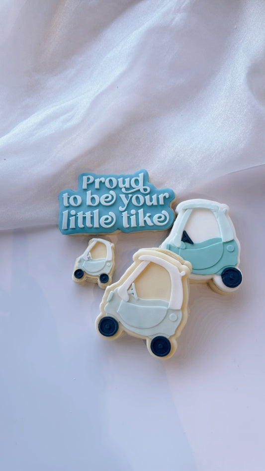 Proud to be your little tike stamp and cutter