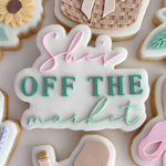 She’s off the market stamp & cutter