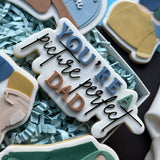 You're a Picture Perfect Dad Font Shape Debosser Stamp and Cutter
