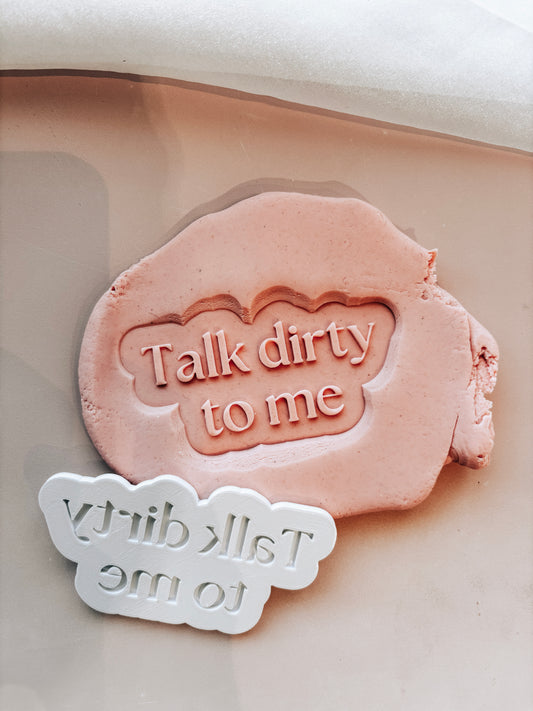 Talk dirty to me stamp and cutter