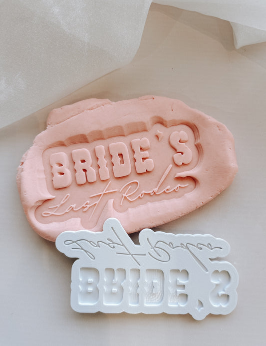 Bride’s last rodeo stamp and cutter