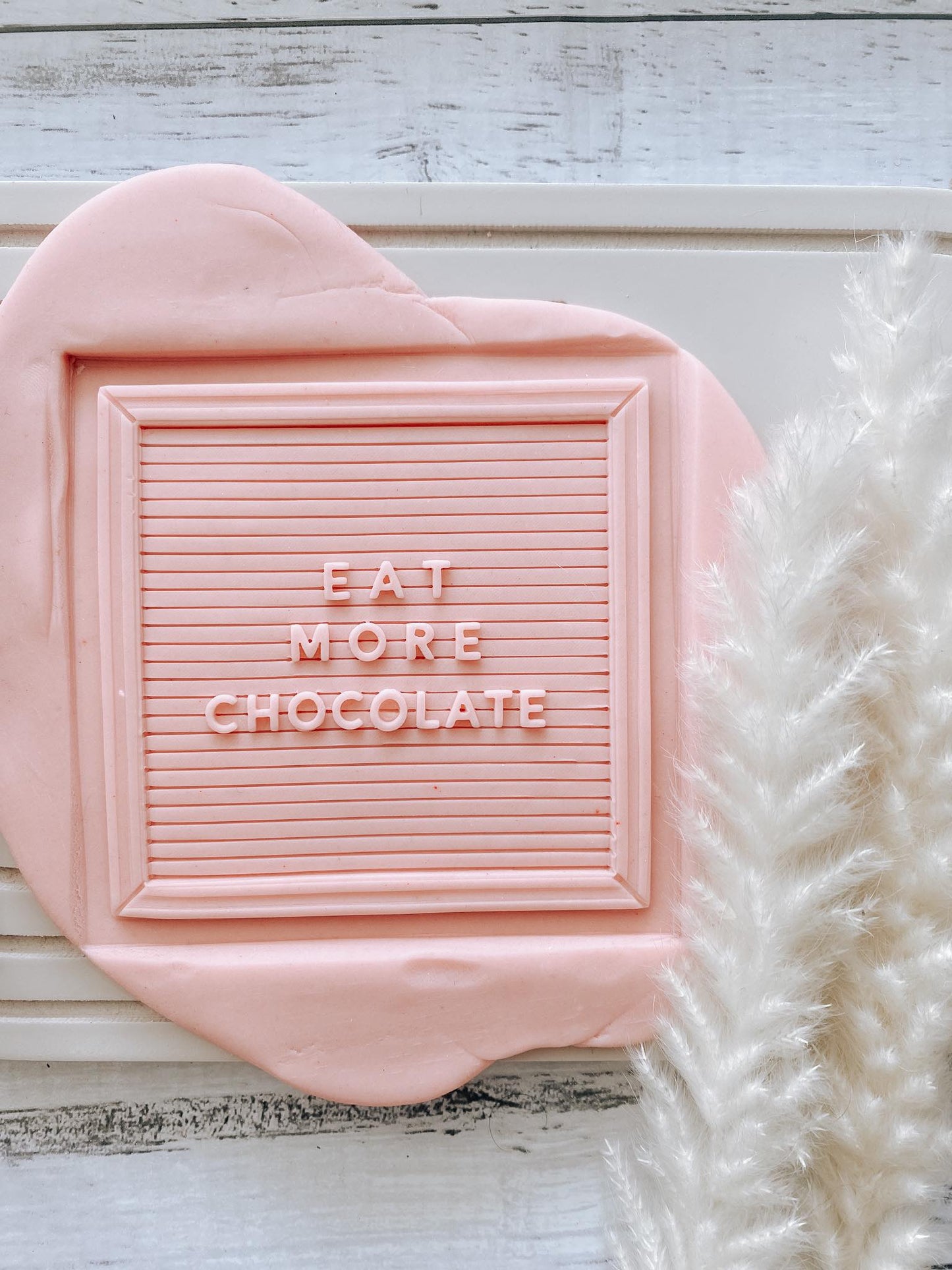 Letter board- EAT MORE CHOCOLATE debosser and cutter