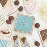 Letter board- EAT MORE CHOCOLATE debosser and cutter