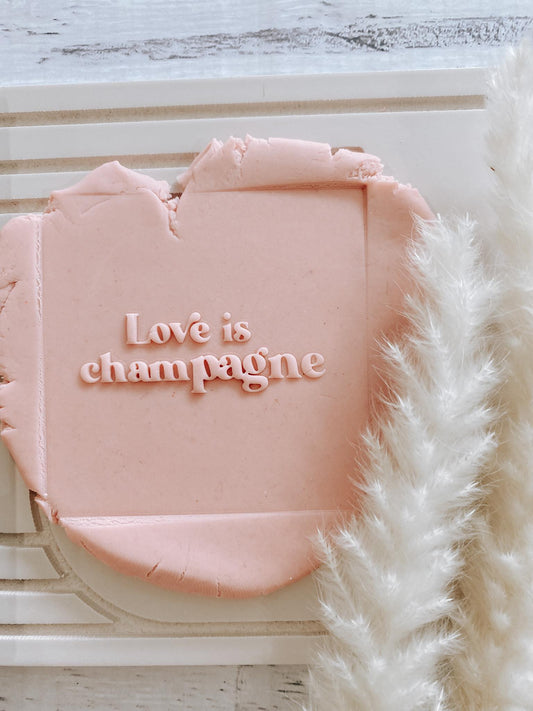 Love is champagne