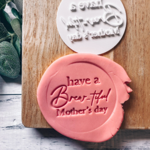 Mothers Day Cookie Embosser Have a Brewtiful Mother’s Day