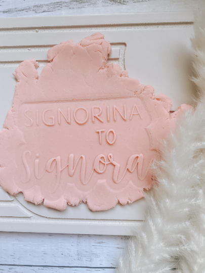 Signorina to Signora - Miss to Mrs debosser “pop” cookie stamp and cutter