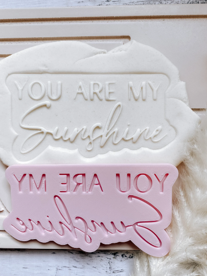 You are my sunshine Shaped Cookie Stamp and Cutter